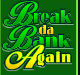 Break-da-Bank-Againwild